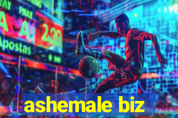 ashemale biz